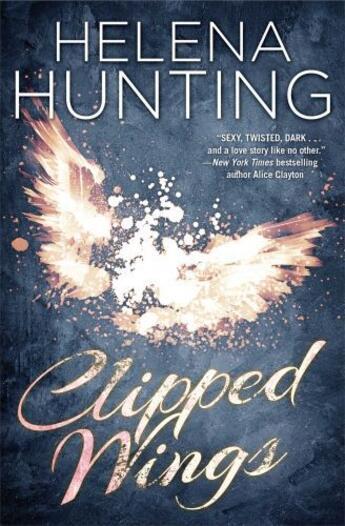 Couverture du livre « Clipped Wings » de Helena Hunting aux éditions Gallery Books