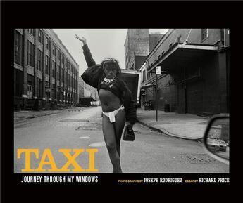 Couverture du livre « Joseph rodriguez taxi, journey through my windows » de Rodriguez Joseph aux éditions Powerhouse