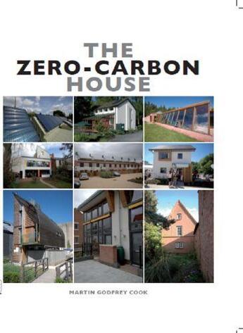 Couverture du livre « The Zero-Carbon House » de Godfrey Cook Martin aux éditions Crowood Press Digital