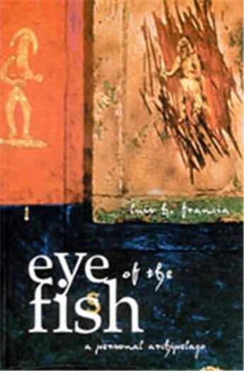 Couverture du livre « The eye of the fish » de Francia Luis aux éditions Dap Artbook