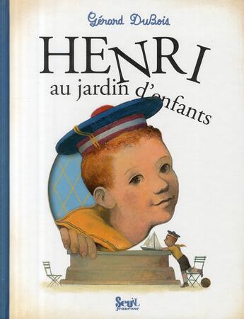 Couverture du livre « Henri au jardin d'enfants » de Gerard Dubois aux éditions Seuil