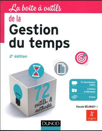 Couverture du livre « La boîte à outils : de la gestion du temps ; 71 outils & méthodes (2e édition) » de Belorgey Pascale aux éditions Dunod