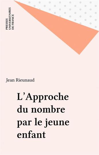 Couverture du livre « Approche du nombre jeune » de Rieunaud aux éditions Puf