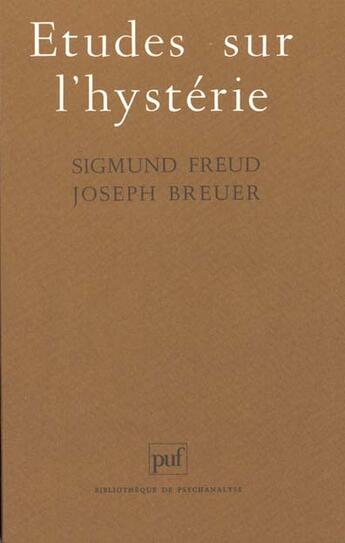 Couverture du livre « Etudes sur l'hysterie » de Freud/Breuer S./J. aux éditions Puf