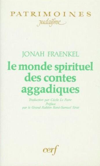 Couverture du livre « Le monde spirituel des contes aggadiques » de Fraenkel aux éditions Cerf