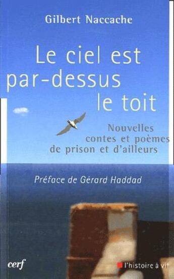 Couverture du livre « Le ciel est par-dessus le toit » de Gilbert Naccache aux éditions Cerf