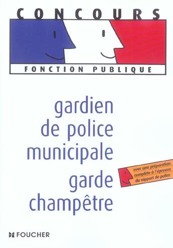 Couverture du livre « Gardien De Police Municipale ; Garde Champetre » de F Descamps-Crosnier aux éditions Foucher