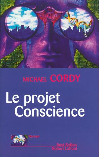 Couverture du livre « Le projet conscience » de Michael Cordy aux éditions Robert Laffont