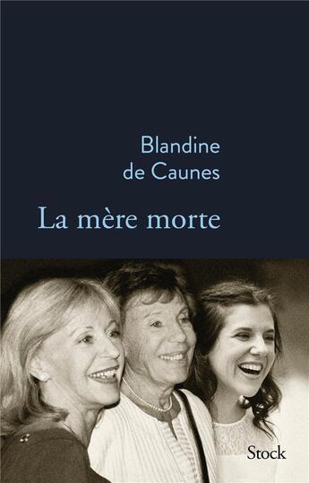 Couverture du livre « La mère morte » de Blandine De Caunes aux éditions Stock