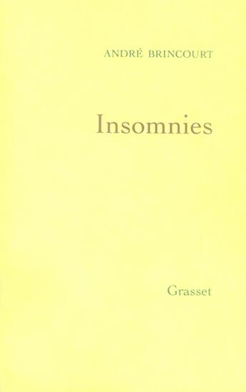 Couverture du livre « Insomnies » de Andre Brincourt aux éditions Grasset