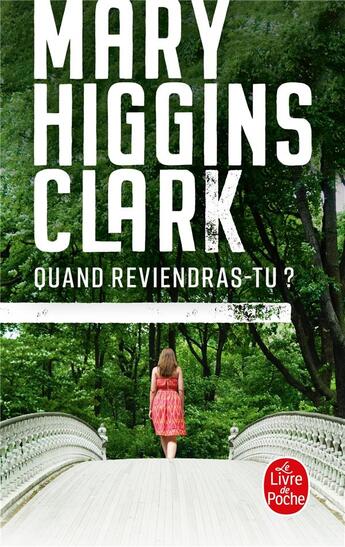 Couverture du livre « Quand reviendras-tu ? » de Mary Higgins Clark aux éditions Le Livre De Poche