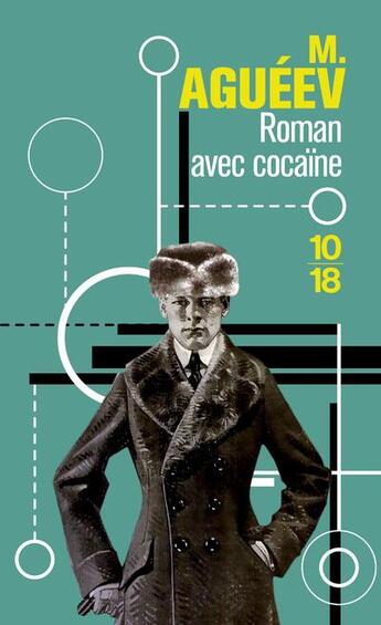 Couverture du livre « Roman avec cocaine » de M. Agueev aux éditions 10/18