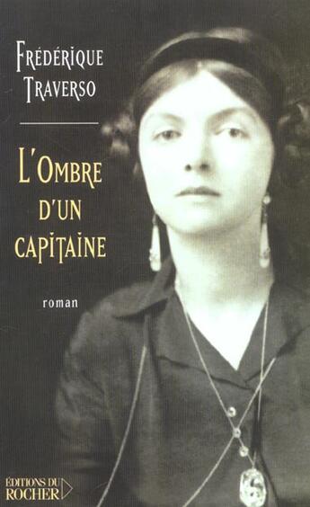 Couverture du livre « L'ombre d'un capitaine » de Frederique Traverso aux éditions Rocher