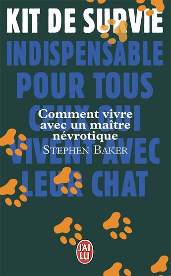 Couverture du livre « Comment vivre avec un maître névrotique ; kit de survie » de Steve Baker aux éditions J'ai Lu