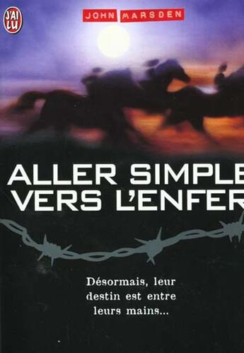 Couverture du livre « Aller Simple Vers L'Enfer T.4 » de John Marsden aux éditions J'ai Lu