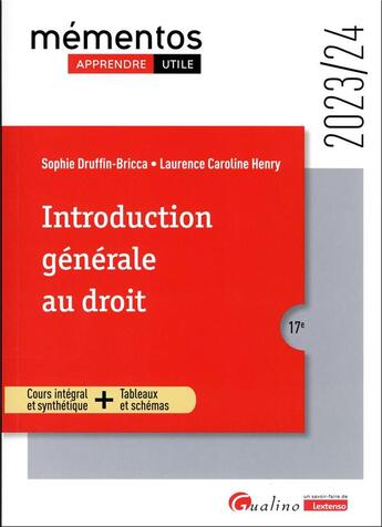 Couverture du livre « Introduction générale au droit : Une synthèse accessible sur le droit objectif et les droits subjectifs pour l'étudiant qui débute ses études (édition 2023/2024) » de Sophie Druffin-Bricca et Laurence-Caroline Henry aux éditions Gualino