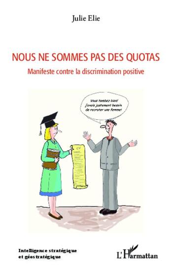 Couverture du livre « Nous ne sommes pas des quotas » de Julie Elie aux éditions L'harmattan