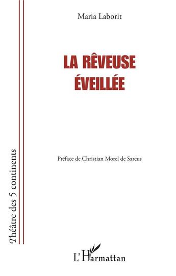 Couverture du livre « La rêveuse éveillée » de Maria Laborit aux éditions L'harmattan