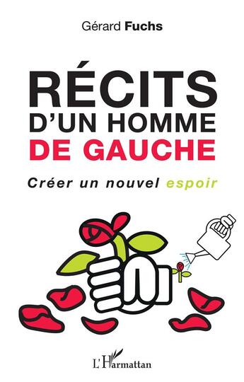 Couverture du livre « Récits d'un homme de gauche » de Gérard Fuchs aux éditions L'harmattan