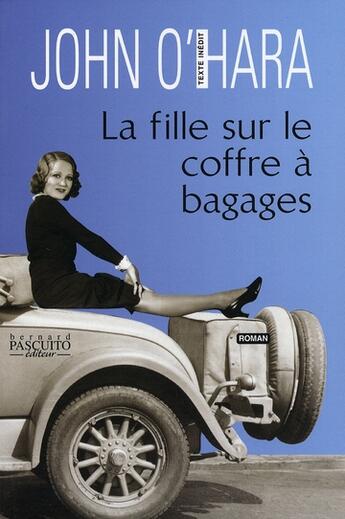 Couverture du livre « La fille sur le coffre a bagages » de O Hara J aux éditions Bernard Pascuito