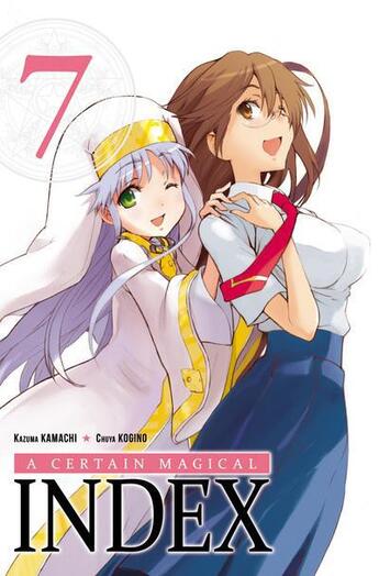 Couverture du livre « A certain magical index Tome 7 » de Kazuma Kamachi et Chuya Kogino aux éditions Ki-oon