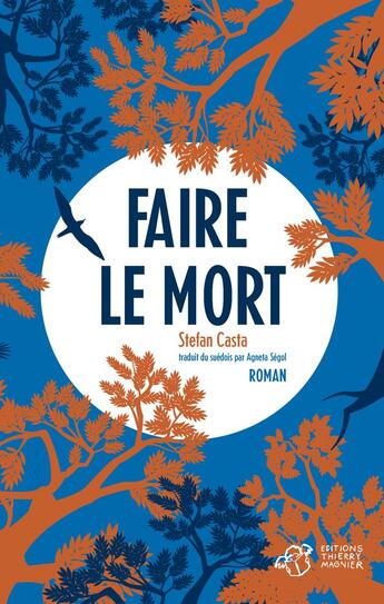 Couverture du livre « Faire le mort » de Stefan Casta aux éditions Thierry Magnier