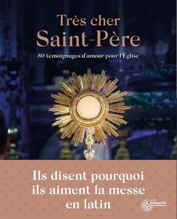 Couverture du livre « Très cher saint Père : 80 témoignages d'amour pour l'Église » de La Voie Romaine aux éditions Premiere Partie