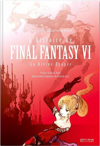 Couverture du livre « L'épopée Final Fantasy VI » de R. Bouton-Drouard et D. Fontanarosas et Romain Dasnoy aux éditions Pix'n Love