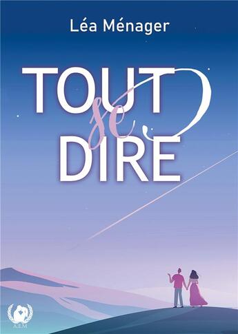 Couverture du livre « Tout se dire » de Léa Ménager aux éditions Art En Mots