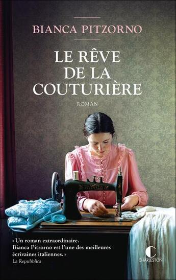 Couverture du livre « Le rêve de la couturière » de Bianca Pitzorno aux éditions Charleston