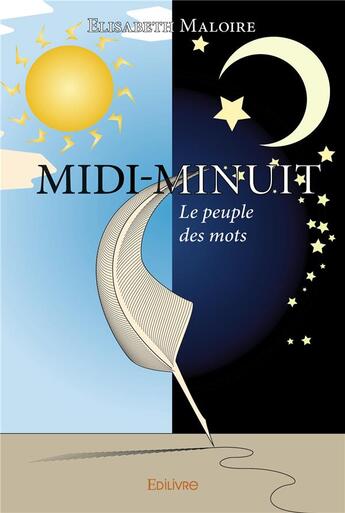 Couverture du livre « Midi minuit, le peuple des mots » de Maloire Elisabeth aux éditions Edilivre