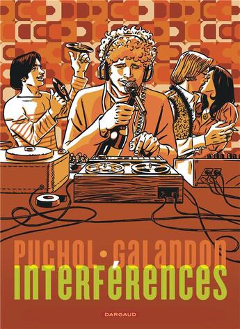 Couverture du livre « Interférences » de Laurent Galandon et Jeanne Puchol aux éditions Dargaud