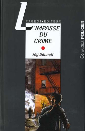 Couverture du livre « L'impasse du crime » de Jay Bennett aux éditions Rageot