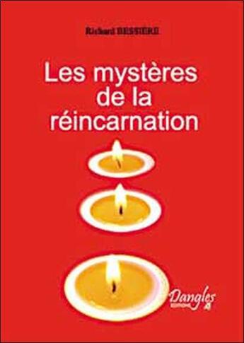 Couverture du livre « Mysteres de la reincarnation » de Richard Bessière aux éditions Dangles