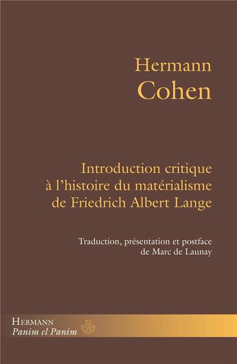 Couverture du livre « Introduction critique à l'histoire du matérialisme de Friedrich Albert Lange » de Marc De Launay et Hermann Cohen aux éditions Hermann