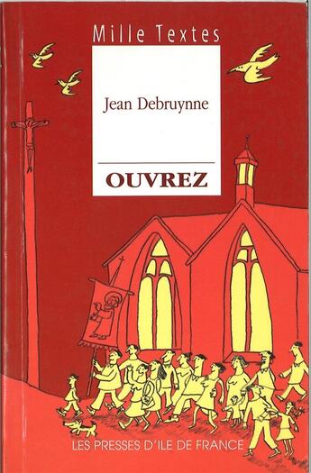 Couverture du livre « Mille textes - ouvrez » de Jean Debruynne aux éditions Presses D'ile De France