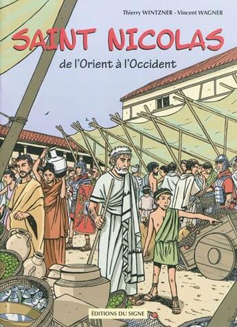 Couverture du livre « Saint Nicolas de l'Orient à l'Occident » de Vincent Wagner et Thierry Wintzner aux éditions Signe