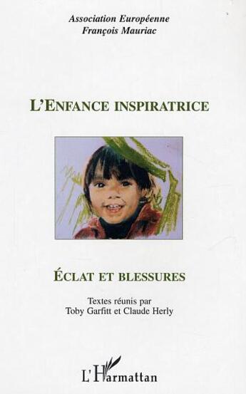 Couverture du livre « L'enfance inspiratrice - eclat et blessures » de  aux éditions L'harmattan