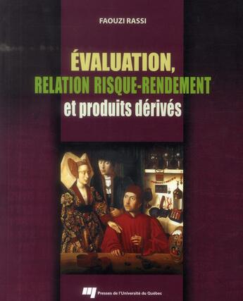 Couverture du livre « Évaluation, relation risque-rendement et produits dérivés » de Faouzi Rassi aux éditions Pu De Quebec