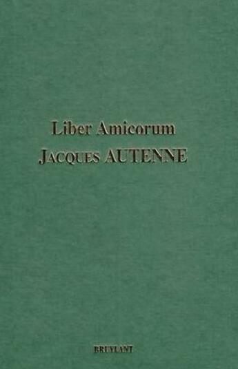 Couverture du livre « Liber amicorum Jacques Autenne ; promenades sous les portiques de la fiscalité » de  aux éditions Bruylant