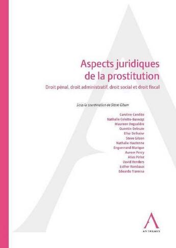 Couverture du livre « Aspects juridiques de la prostitution » de  aux éditions Anthemis