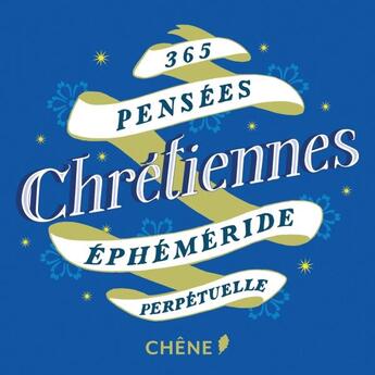 Couverture du livre « 365 pensées chrétiennes » de Nicole Masson aux éditions Chene