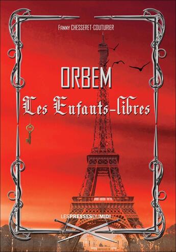 Couverture du livre « ORBEM, LES ENFANTS-LIBRES » de Fanny Chesseret-Couturier aux éditions Presses Du Midi