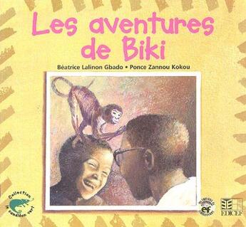 Couverture du livre « Les aventures de Biki » de Beatrice Lalinon Gbado et Ponce Zannou Kokou aux éditions Edicef