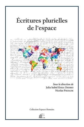 Couverture du livre « Écritures plurielles de l'espace » de Eissa Osorio J I. aux éditions Pu De Limoges