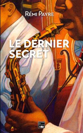 Couverture du livre « L'ultimo, le dernier secret » de Payre Remi aux éditions Des Falaises
