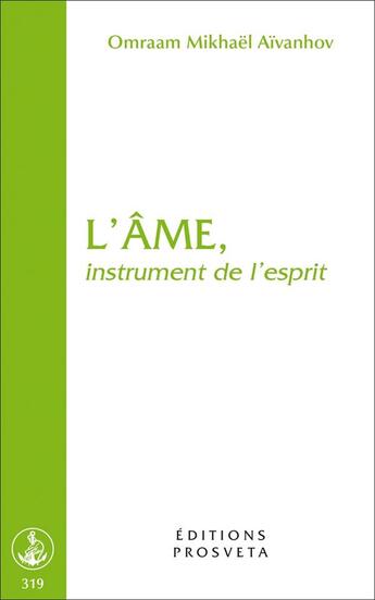 Couverture du livre « L'âme, instrument de l'esprit » de Omraam Mikhael Aivanhov aux éditions Prosveta