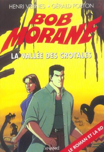 Couverture du livre « Bob Morane ; la vallée des crotales » de Henri Vernes aux éditions Ananke