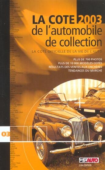 Couverture du livre « La cote de l'automobile de collection (édition 2003) » de  aux éditions Edifree Lva