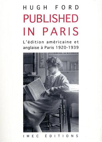 Couverture du livre « Published in Paris. L'édition americaine et anglaise à Paris » de Hugh Ford aux éditions Imec